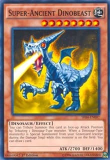 Super-Ancient Dinobeast: Structure Deck: Dinosmasher's Fury