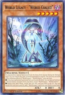 World Legacy - "World Chalice": Code of the Duelist
