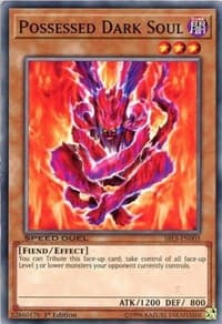 Possessed Dark Soul: Speed Duel: Arena of Lost Souls
