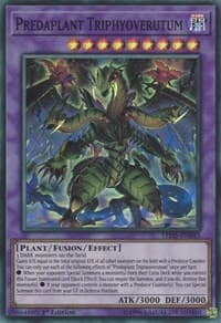 Predaplant Triphyoverutum: Legendary Duelists: Immortal Destiny
