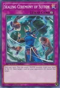 Sealing Ceremony of Suiton: Speed Duel: Trials of the Kingdom