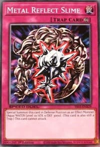 Metal Reflect Slime: Speed Duel Decks: Twisted Nightmares