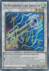 Hi-Speedroid Cork Shooter: Legendary Duelists: Synchro Storm