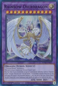 Rainbow Overdragon: Structure Deck: Legend of the Crystal Beasts
