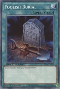 Foolish Burial (E): Speed Duel GX: Duelists of Shadows