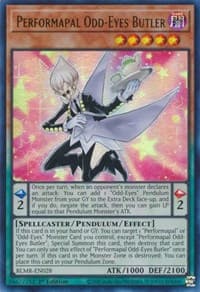 Performapal Odd-Eyes Butler: Battles of Legend: Monstrous Revenge