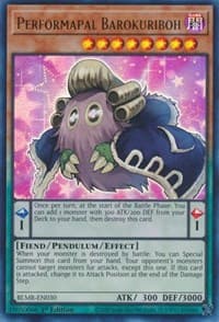 Performapal Barokuriboh: Battles of Legend: Monstrous Revenge