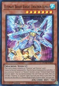 Ultimate Bright Knight Ursatron Alpha: Duelist Nexus