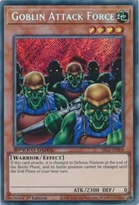 Goblin Attack Force (Secret Rare): Speed Duel: Streets of Battle City