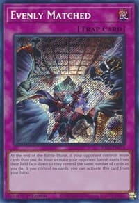 Evenly Matched (Secret Rare): 25th Anniversary Rarity Collection