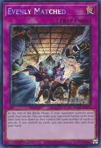 Evenly Matched (Platinum Secret Rare): 25th Anniversary Rarity Collection