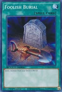 Foolish Burial: Speed Duel GX: Midterm Destruction