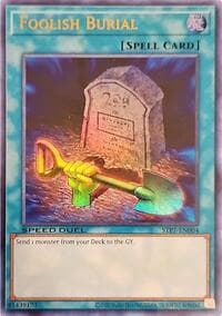 Foolish Burial: Speed Duel: Tournament Pack 7