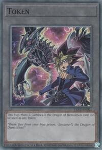 Token: Yugi Muto and Gandora-X the Dragon of Demolition: Legacy of Destruction