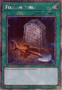Foolish Burial (Platinum Secret Rare): 25th Anniversary Rarity Collection II