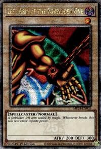 Left Arm of the Forbidden One (Quarter Century Secret Rare): 25th Anniversary Tin: Dueling Mirrors