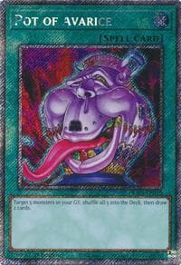 Pot of Avarice (Platinum Secret Rare): Quarter Century Bonanza