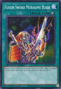 Fusion Sword Murasame Blade: Speed Duel: Battle City Finals