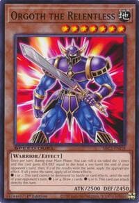 Orgoth the Relentless: Speed Duel: Battle City Finals
