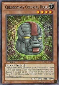 Chronomaly Colossal Head: Return of the Duelist