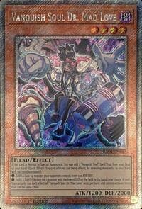 Vanquish Soul Dr. Mad Love (Platinum Secret Rare): Quarter Century Stampede