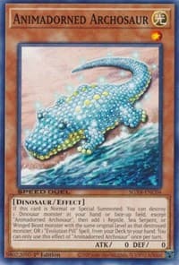 Animadorned Archosaur: Speed Duel GX: Midterm Destruction