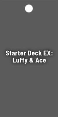 Starter Deck EX: Luffy & Ace Bonus Pack: Starter Deck EX: Luffy & Ace